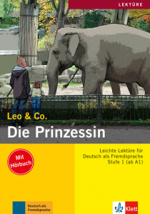 Die Prinzessin Lektüre Deutsch als Fremdsprache A1-A2. Buch mit Audio-CD